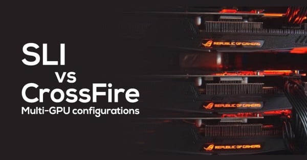 SLI (NVIDIA) / Crossfire (AMD) - GEARVN